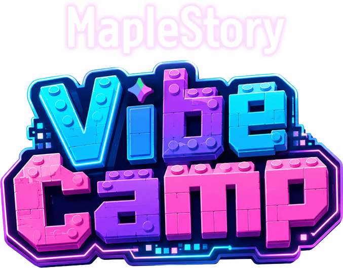 MapleStory Vibe Camp
